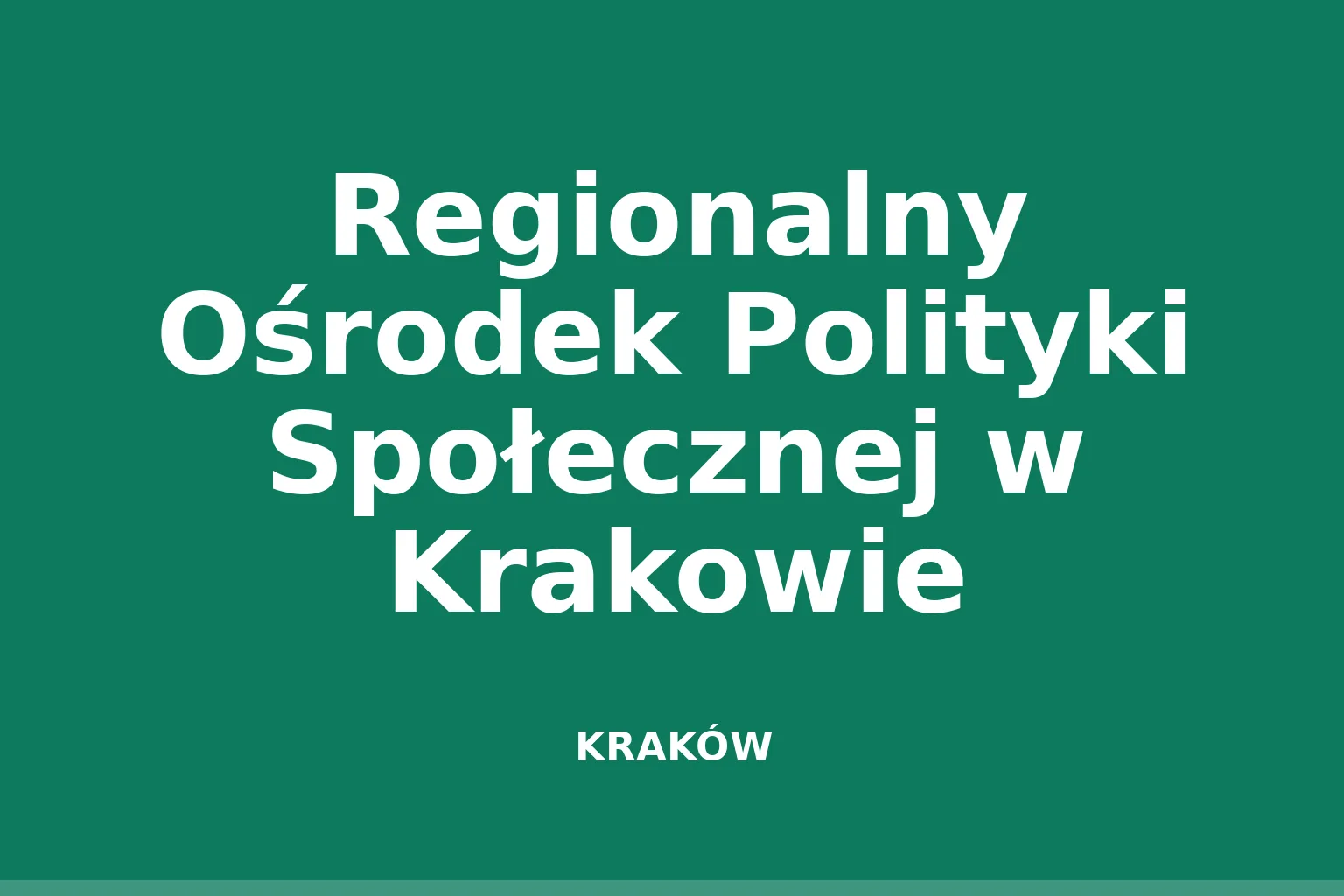 Regionalny Ośrodek Polityki Społecznej w Krakowie