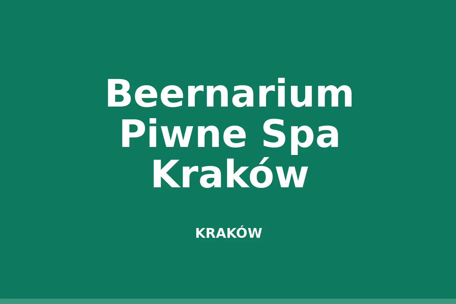Beernarium Piwne Spa Kraków
