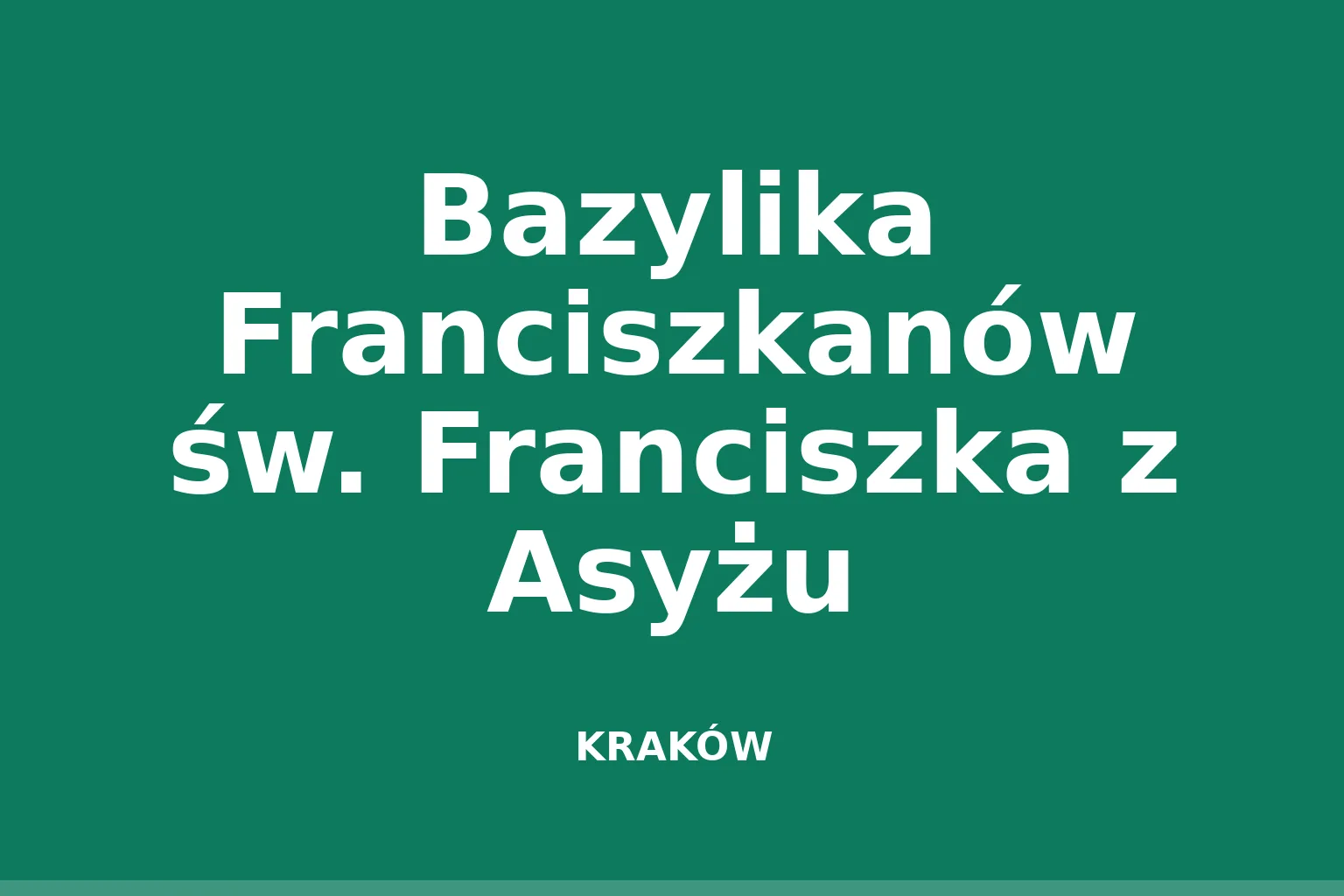 Bazylika Franciszkanów św. Franciszka z Asyżu